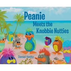 (英文圖書)Peanie Meets the Knobbie Nutties 精裝版, Christian Faith Publishing, 英文