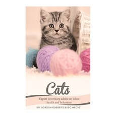 (英文圖書) Cats: Expert Veterinary Advice on Feline Health and Behaviour 平裝版, Createspace Independent Pub..., 英文