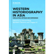(英文圖書) Western Historiography in Asia 精裝版, Walter de Gruyter, 英文