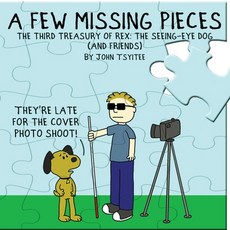 (英文圖書)A Few Missing Pieces: The Third Treasury of Rex: The Seeing-Eye Dog (and friends) 平裝版, John Tsyitee, 英文