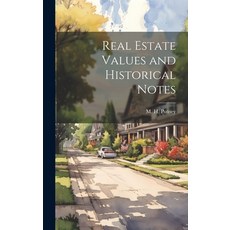 (英文圖書) Real Estate Values and Historical Notes 精裝版, Legare Street Press, 英文