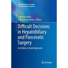 (英文圖書) Difficult Decisions in Hepatobiliary and Pancreatic Surgery: An Evidence-Based Approach 平裝版, Springer, 英文