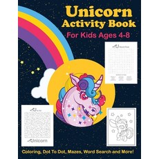 Unicorn Activity Book For Kids Ages 4-8 Coloring Dot To Dot Mazes Word Search And More 平裝版, Patricia Larson, 英文
