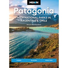 (英文圖書) Moon Patagonia: With National Parks in Argentina & Chile: Fjords Glaciers Roa... 平裝版, Moon Travel, 英文