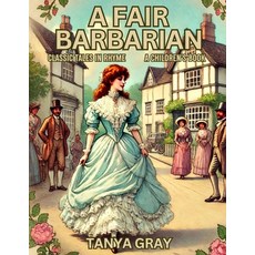 (英文圖書)A Fair Barbarian: Classic Tales in Rhyme 平裝版, Independently Published, 英文