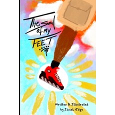 (英文圖書) The Soul of my Feet 平裝版, Independently Published, 英文