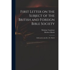 (英文圖書) First Letter on the Subject of the British and Foreign Bible Society: Addressed to the Rev. D... 平裝版, Legare Street Press, 英文
