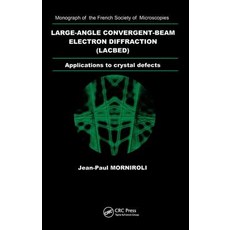 (英文圖書) Large-Angle Convergent-Beam Electron Diffraction Applications to Crystal Defects 精裝版, CRC Press, 英文