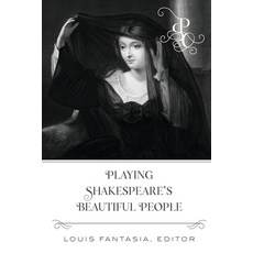 (英文圖書) Playing Shakespeare's Beautiful People 精裝版, Peter Lang Inc., Internatio..., 英文