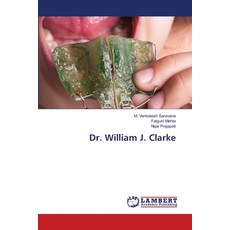 (英文圖書) Dr. William J. Clarke 平裝版, LAP Lambert Academic Publis..., 英文