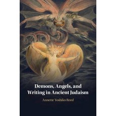 Demons Angels and Writing in Ancient Judaism 精裝版, Cambridge University Press, 英文