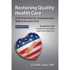 Restoring Quality Health Care: A Six-Point Plan for Comprehensive Reform at Lower Cost 平裝版, Hoover Institution Press, 英文