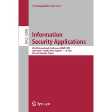 (英文圖書) Information Security Applications: 22nd International Conference WISA 2021 Jeju Island Sou... 平裝版, Springer, 英文