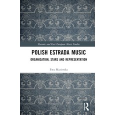 (英文圖書) Polish Estrada Music: Organisation Stars and Representation 精裝版, Routledge, 英文