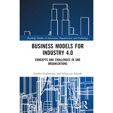 (英文圖書) Business Models for Industry 4.0: Concepts and Challenges in SME Organizations 精裝版, Routledge, 英文