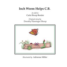 (英文圖書)Inch Worm Helps C.B. 平裝版, Independently Published, 英文