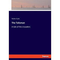 (英文圖書) The Talisman: A tale of the crusaders 平裝版, Hansebooks, 英文
