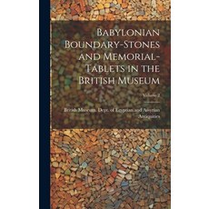 (英文圖書) Babylonian Boundary-stones and Memorial-tablets in the British Museum; Volume 2 精裝版, Legare Street Press, 英文