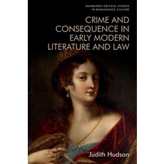 (英文圖書) Crime and Consequence in Early Modern Literature and Law 精裝版, Edinburgh University Press, 英文