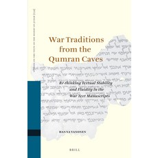 (英文圖書) War Traditions from the Qumran Caves: Re-Thinking Textual Stability and Fluidity in the War T... 精裝版, Brill, 英文