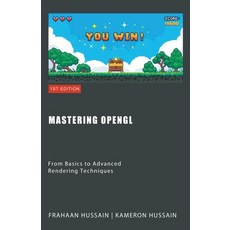 (英文圖書) Mastering OpenGL: From Basics to Advanced Rendering Techniques 平裝版, Sonar Publishing, 英文
