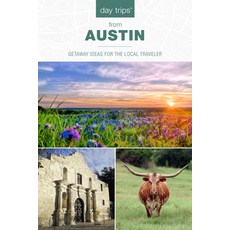 (英文圖書) Day Trips(r) from Austin: Getaway Ideas for the Local Traveler 平裝版, Globe Pequot Press, 英文