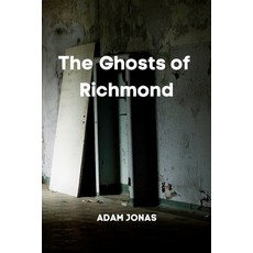 (英文圖書) The Ghosts of Richmond 平裝版, Adam Jonas, 英文