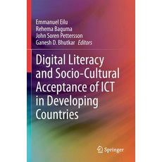 (英文圖書) Digital Literacy and Socio-Cultural Acceptance of Ict in Developing Countries 平裝版, Springer, 英文