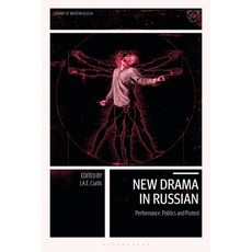 New Drama in Russian: Performance Politics and Protest in Russia Ukraine and Belarus 精裝版, Bloomsbury Academic, 英文