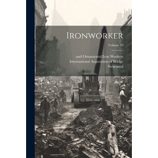 (英文圖書) Ironworker; Volume 19 平裝版, Legare Street Press, 英文