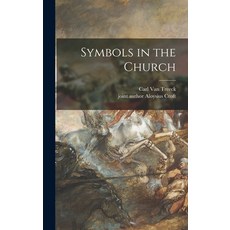 (英文圖書) Symbols in the Church 精裝版, Hassell Street Press, 英文