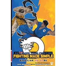 (英文圖書) Fighting Made Simple: Brazilian Jiu Jitsu 平裝版, Jack Braxton, 英文