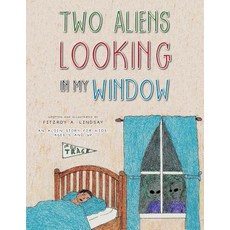 (英文圖書)Two Aliens Looking in My Window 平裝版, Authorhouse, 英文