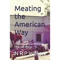 (英文圖書) Meating the American Way: The diary of a Sir Winston Churchill Fellow 平裝版, Independently Published, 英文