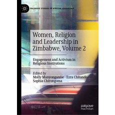 (英文圖書) Women Religion and Leadership in Zimbabwe Volume 2: Engagement and Activism in Religious In... 精裝版, Palgrave MacMillan, 英文