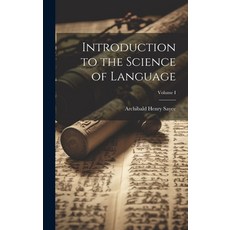 (英文圖書) Introduction to the Science of Language; Volume I 精裝版, Legare Street Press, 英文