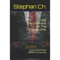 (英文圖書) Self Improvement Be The Different One.: You're One Choice Away From Success 平裝版, Independently Published, 英文