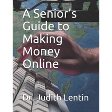 (英文圖書) A Senior's Guide to Making Money Online 平裝版, Independently Published, 英文