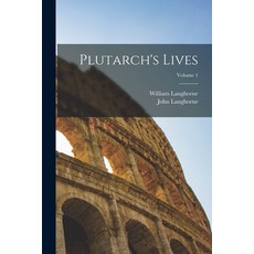 (英文圖書) Plutarch's Lives; Volume 1 平裝版, Legare Street Press, 英文
