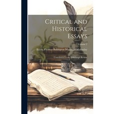 (英文圖書) Critical and Historical Essays: Contributed to the Edinburgh Review; Volume 2 精裝版, Legare Street Press, 英文