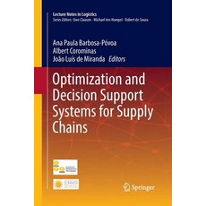 (英文圖書) Optimization and Decision Support Systems for Supply Chains 平裝版, Springer, 英文