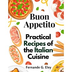(英文圖書) Buon Appetito: Practical Recipes of the Italian Cuisine 平裝版, Atlas Vista Publisher, 英文