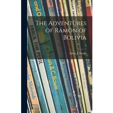 (英文圖書)The Adventures of Ramón of Bolivia; 0 精裝版, Hassell Street Press, 英文