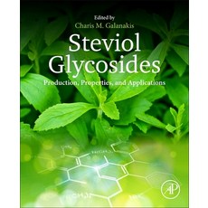 Steviol Glycosides: Production Properties and Applications 平裝版, Academic Press, 英文