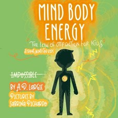 (英文圖書)Mind Body Energy: Law Of Attraction For Kids 平裝版, Independently Published, 英文