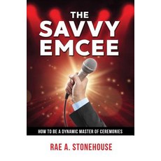 (英文圖書) The Savvy Emcee: How to be a Dynamic Master of Ceremonies 平裝版, Live for Excellence Product..., 英文