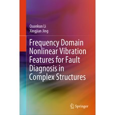 (英文圖書) Frequency Domain Nonlinear Vibration Features for Fault Diagnosis in Complex St... 精裝版, Springer, 英文