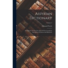 (英文圖書) Assyrian Dictionary: Intended To Further The Study Of The Cuneiform Inscription Of Assyria An... 精裝版, Legare Street Press, 英文