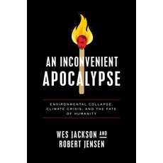 (英文圖書) An Inconvenient Apocalypse: Environmental Collapse Climate Crisis and the Fate of Humanity 精裝版, University of Notre Dame Press, 英文