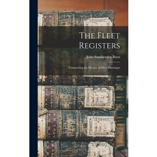 (英文圖書) The Fleet Registers: Comprising the History of Fleet Marriages 精裝版, Legare Street Press, 英文